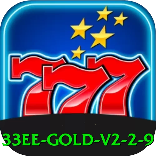 33ee Gold v2.2.9 - 🔥 apk